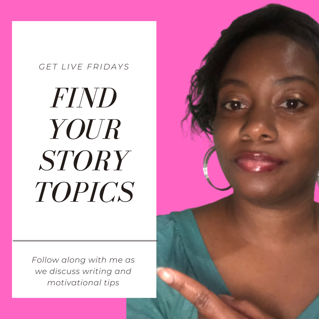 Get Live Fridays | Finding Story Topics | How Can You Find Your Story |
